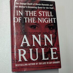 In The Still Of The Night by Ann Rule Hardback Non-Fiction